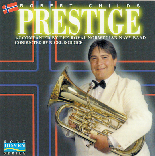 Prestige - Robert Childs and the Royal Norwegian Navy Band
